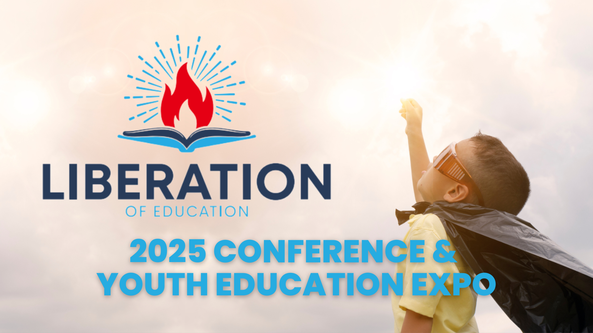 THE LIBERATION OF EDUCATION  2025 CONFERENCE AND YOUTH EDUCATION EXPO IN SAN MARCOS TEXAS AT THE EMBASSY SUITES HOTEL CONFERENCE CENTER AND SPA